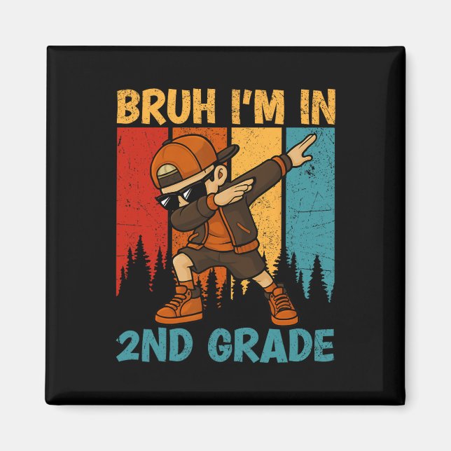 Bruh I'm In 2nd Grade Second Grade Dabbing Boy Stu Magnet (Front)