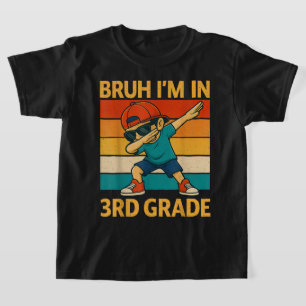 Bruh I'm In 3rd Grade Kids Shirt