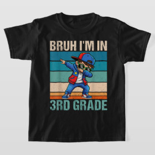 Bruh I'm In 3rd Grade Kids Shirt