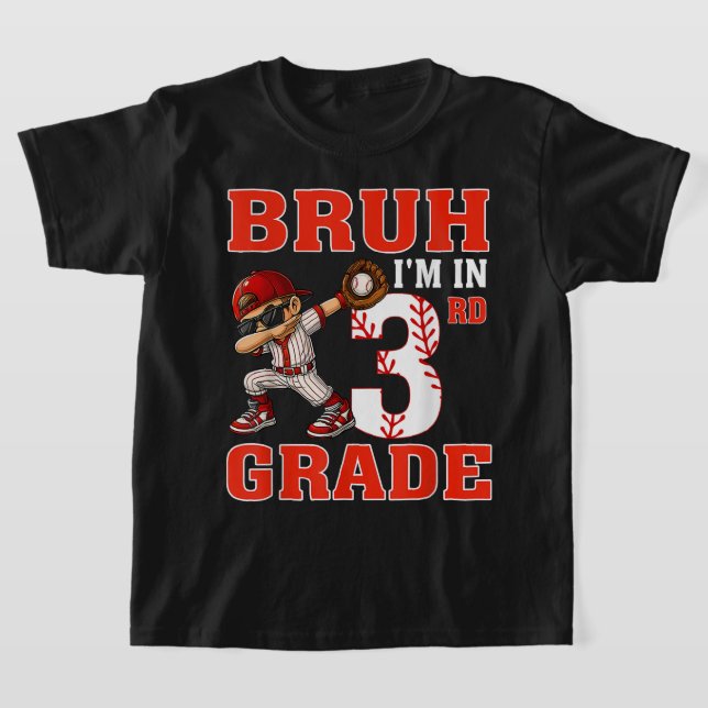 Bruh I'm In 3rd Grade Kids Shirt (Laydown)