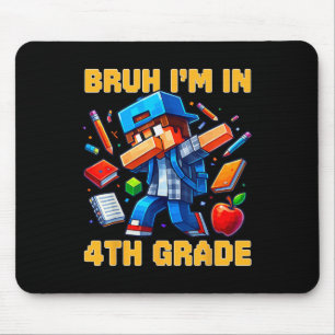 Bruh I'm In 4th Grade Dabbing Boys Kids Gamer Ck T Mouse Pad