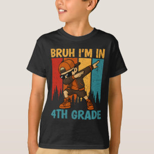 Bruh I'm In 4th Grade Fourth Grade Dabbing Boy Stu T-Shirt