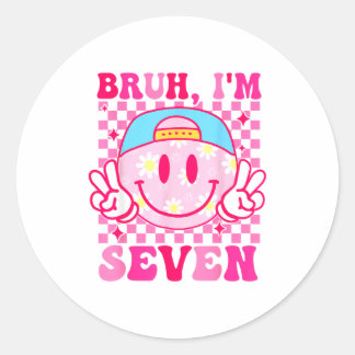 Bruh I'm Seven 7 7th Birthday Girls Groovy 7 Years Classic Round Sticker
