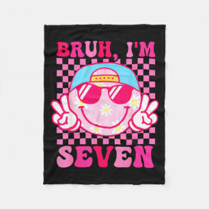 Bruh I'm Seven 7 7th Birthday Girls Groovy 7 Years Fleece Blanket