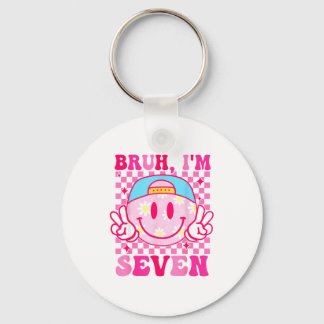 Bruh I'm Seven 7 7th Birthday Girls Groovy 7 Years Key Ring