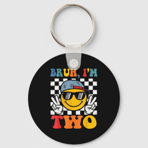 Bruh I'm Two 2 Groovy 2nd Birthday Boys Girls 2 Ye Key Ring
