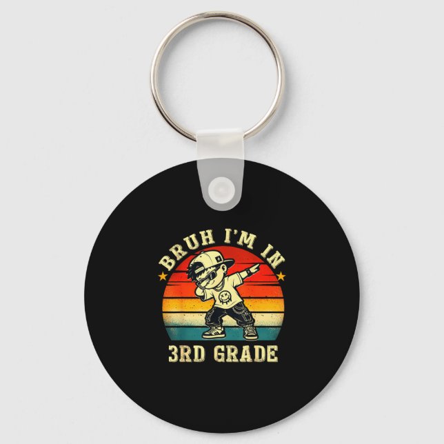 Bruh in 3rd grade funny first day of school boy key ring (Front)