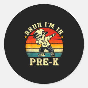 Bruh in pre-k funny first day of school boy girl classic round sticker