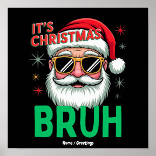 Bruh It’s Christmas Retro Santa Meme Funny Xmas Poster