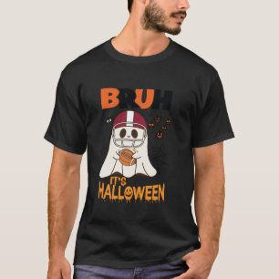 Bruh It s Halloween Cute Ghost Football and Soccer T-Shirt