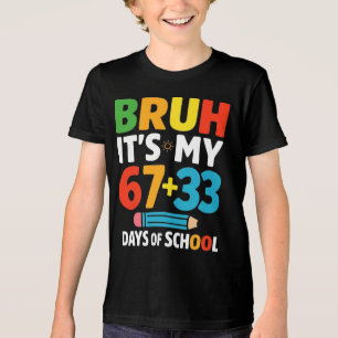 Bruh It’s My 67+33 Days of School Funny School  Tri-Blend Shirt
