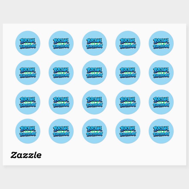 Bruh It’s My Birthday Stickers (Sheet)