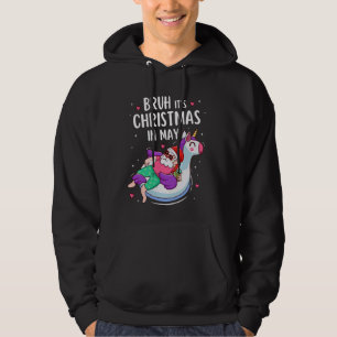 Bruh It's Christmas In May Unicorn Hawaiian Summer Hoodie
