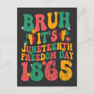 Bruh It's Juneteenth Freedom Day 1865 Groovy Retro Postcard
