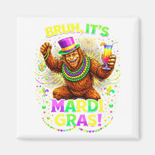 Bruh it's mardi gras bigfoot carnival party  magnet