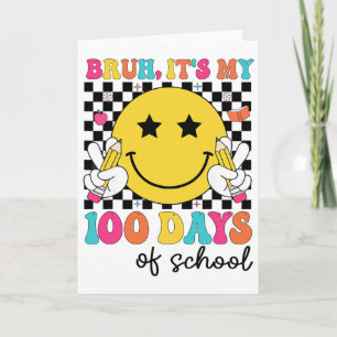 Bruh Its My 100 Days Of School Boys 100th Day Of S Card