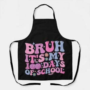 Bruh It's My 100 Days Of School Butterfly Disco Apron