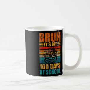 Bruh Its My 100 Days Of School Dragon 100th Day Of Coffee Mug