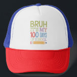 Bruh Its My 100 Days Of School Funny 100th Day  Trucker Hat<br><div class="desc">Bruh Its My 100 Days Of School Funny 100th Day</div>