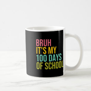 Bruh It's My 100 Days Of School Sungles Kids Boy G Coffee Mug