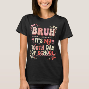 Bruh Its My 100th Day Of School Coquette Bow Boys T-Shirt