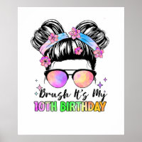 Bruh It's My 10th Birthday 10 Year Old