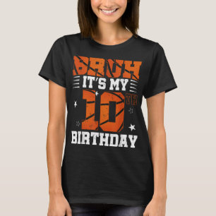 Bruh Its My 10th Birthday Basketball Boys 10 Years T-Shirt