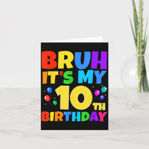 Bruh Its My 10th Birthday Funny 10 Year Old Party  Thank You Card