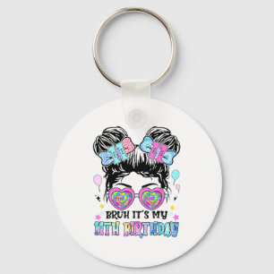 Bruh It's My 11th Birthday 11 Years Old For Girl T Key Ring