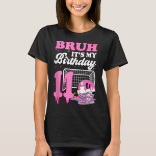 Bruh Its My 11th Birthday Soccer Ice Cream Drip Th T-Shirt