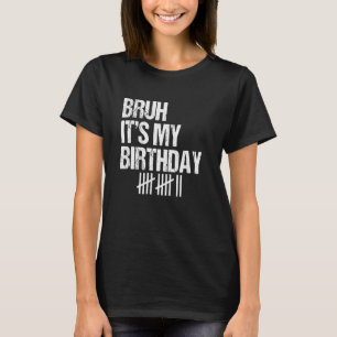 Bruh It's My 12 Years Old 12th Birthday Party Funn T-Shirt