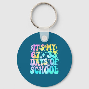 Bruh Its My 67 33 Days Of School Funny Tie Dye 100 Key Ring