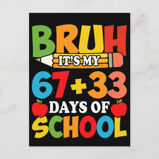 Bruh It's My 67 33 Days Of School Postcard (Front)