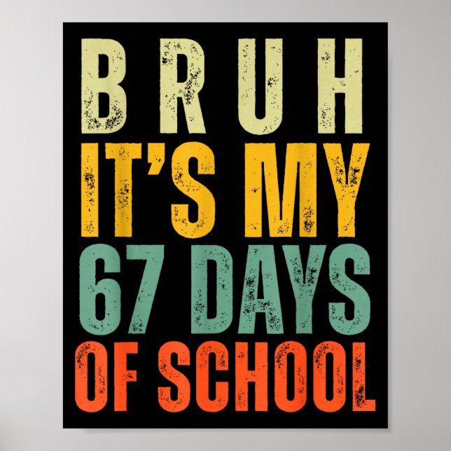 Bruh It's My 67 Days Of School Dabbing Boy Funny S Poster (Front)