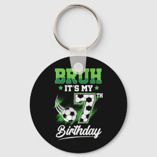 Bruh It's My 7th Birthday Boy Sport Fan 7 Year Old Key Ring