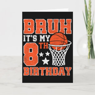 Bruh It's My 8th Birthday Sketll 8 Year Old Player Card