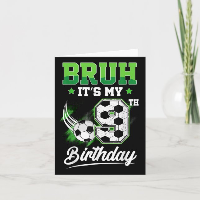 Bruh Its My 9th Birthday Boy Sport Fan 9 Year Old  Card (Front)