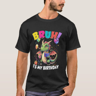 Bruh It's My Birthday Dragon Balloons Knights Kids T-Shirt