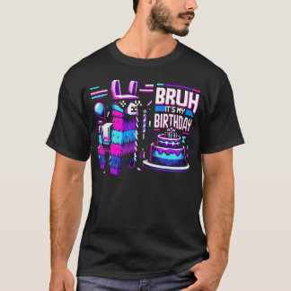 Bruh Its My Birthday Llama Pinata Boy Girl Family T-Shirt