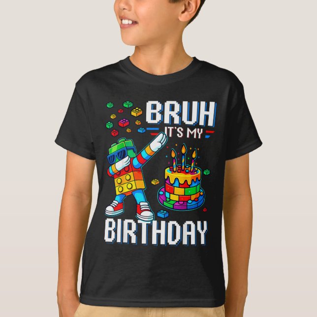 Bruh Its My Birthday Master Builder Dabbing Blocks T-Shirt (Front)