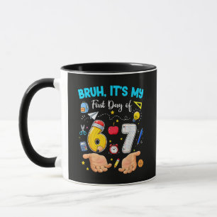 Bruh It's My First Day Back to School Mug