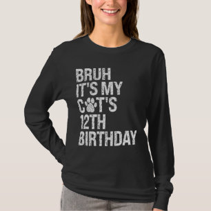 Bruh It's My Funny Cat's 12th Birthday Meow Kitten T-Shirt