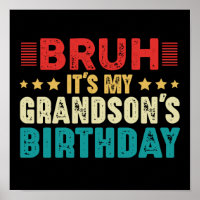 Bruh It's My Grandson's Birthday Vintage Funny