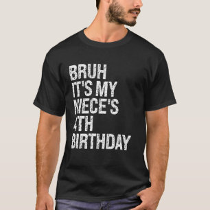 Bruh It's My Niece's 4th Birthday OMG Princess Cro T-Shirt