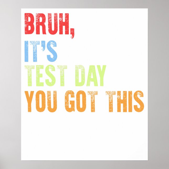 bruh it's test day poster (Front)