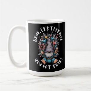 Bruh it's test day you got this funny school motiv coffee mug