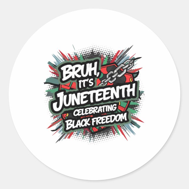 Bruh Juneteenth Black  Classic Round Sticker (Front)