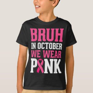 Bruh Kids Boys in October Wear nk Breast Cancer T-Shirt