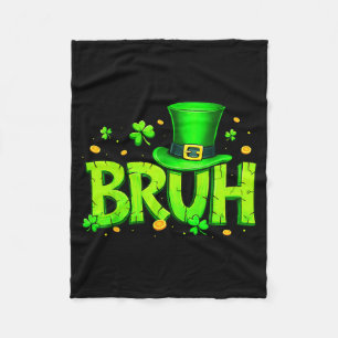 Bruh leprechaun for kids boy girl teen women st fleece blanket