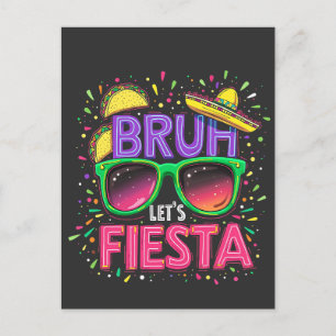 Bruh, Let's Fiesta Cinco De Mayo Mexican Culture Postcard